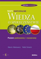 Wiedza o społeczeństwie Testy maturalne - Marcin Markowicz