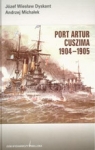 Port Artur Cuszima 1904-1905 Dyskant Józef Wiesław, Michałek Andrzej