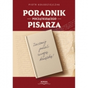 PORADNIK POCZĄTKUJĄCEGO PISARZA - Piotr Kołodziejczak
