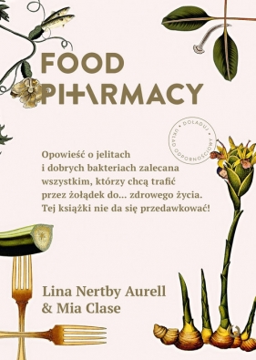 Food Pharmacy (Uszkodzona okładka) - Lina Nertby Aurell, Mia Clase