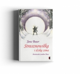 Strasznpwiłka i dzika zima - Jana Bauer