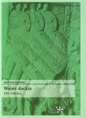 Wojny dackie 101-106 n.e. - Dubicki Andrzej