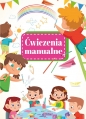Ćwiczenia manualne - Ewelina Grzankowska