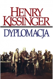 Dyplomacja - Henry Kissinger