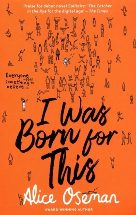 I was born for this - Alice Oseman