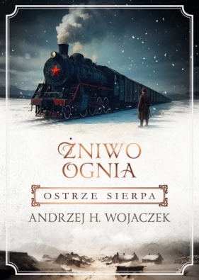 Ostrze sierpa. Żniwo Ognia. Tom 2 - Andrzej H. Wojaczek