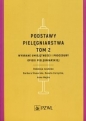 Podstawy pielęgniarstwa Tom 2 Wybrane umiejętności i procedury opieki pielęgniarskiej