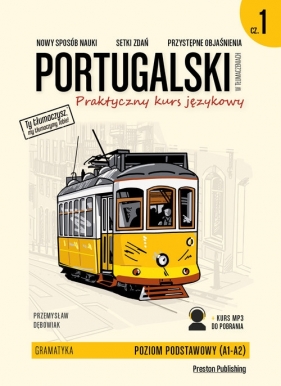 Portugalski w tłumaczeniach. Praktyczny kurs językowy. Gramatyka 1 - Przemysław Dębowiak