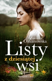 Listy z dziesiątej wsi - Olszanowska Agnieszka