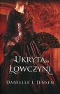 Ukryta łowczyni - Danielle L. Jensen