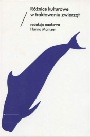 Różnice kulturowe w traktowaniu zwierząt - Mamzer Hanna