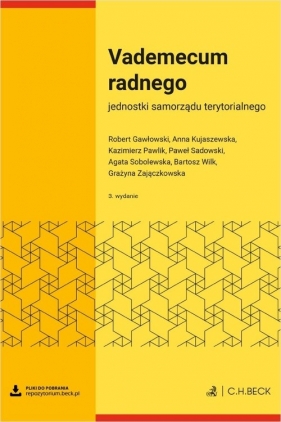 Vademecum radnego jednostki samorządu terytorialnego + wzory do pobrania - Robert Gawłowski, Agata Sobolewska, Anna Kujaszewska, Kazimierz Pawlik, Paweł Sadowski