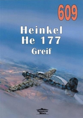 Heinkel He 177 Greif 609 - Janusz Ledwoch