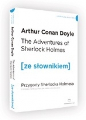 The Adventures of Sherlock Holmes / Prygody Sherlocka Holmesa (ze słownikiem) - Doyle Arthur Conan