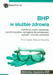 BHP w służbie zdrowia - Anna Kujawa