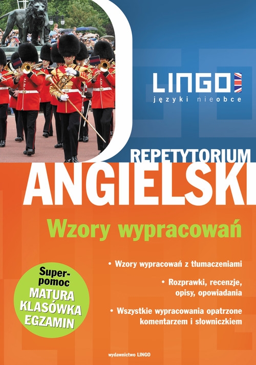 Angielski. Wzory wypracowań. Repetytorium