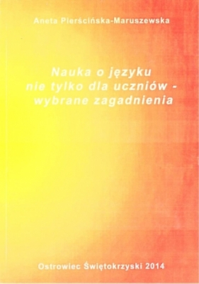 Nauka o języku nie tylko dla uczniów - Pierścińska-Maruszewska Aneta