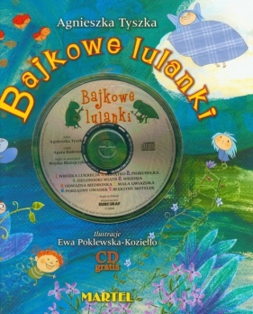 Bajkowe lulanki z płytą CD - Agnieszka Tyszka