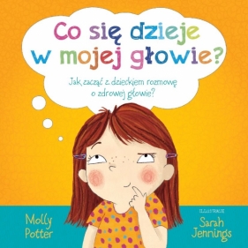 Co się dzieje w mojej głowie? - Molly Potter