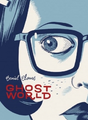 Ghost World - Daniel Clowes