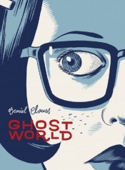 Ghost World - Daniel Clowes