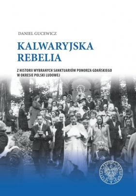 Kalwaryjska rebelia - Daniel Gucewicz