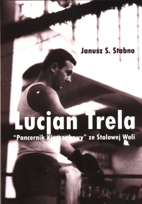 Lucjan Trela - Stabno Janusz S.