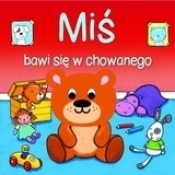 Miś bawi się w chowanego - Opracowanie zbiorowe