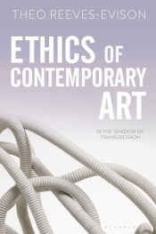 Ethics of Contemporary Art - Reeves-Evison Theo