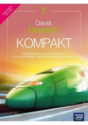 Das ist Deutsch! KOMPAKT. Podręcznik kl. 7. Nowa Edycja 2020-2022 - Język niemiecki - Kamińska Jolanta