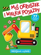 Naklejkowe czytanki. Miś Okruszek i wielkie pojazdy - Anna Wiśniewska