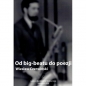 Od big-beatu do poezji - Wiesław Czerwiński
