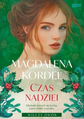 Wilczy Dwór. Tom 3. Czas nadziei - Magdalena Kordel