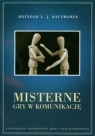 Misterne gry w komunikację  Bożydar Kaczmarek