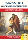 Wszystko o Bożym Miłosierdziu Wydanie specjalne z okazji Roku Świętego Molka Jacek