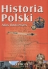 Historia Polski Ilustrowany atlas  Mierzwa Sławomir