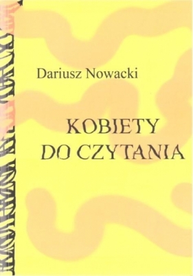 Kobiety do czytania - Dariusz Nowacki