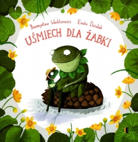 Uśmiech dla żabki - Wechterowicz Przemysław, Emilia Dziubak