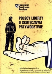 Polscy liderzy o skutecznym przywództwie (książka audio)