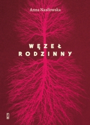 Węzeł rodzinny - Anna Nasiłowska