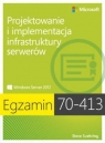 Egzamin 70-413 Projektowanie i implementacja infrastruktury serwerów Suehring Steve