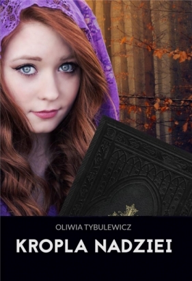 Kropla nadziei - Oliwia Tybulewicz