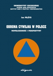 Obrona cywilna w Polsce - Pilżys Jan