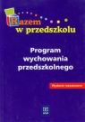 Razem w przedszkolu Program wychowania przedszkolnego Andrzejewska Jolanta, Wierucka Jolanta