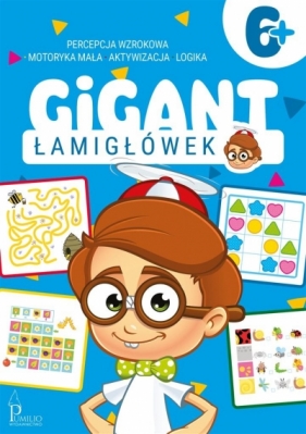 Gigant łamigłówek 6+ - Opracowanie zbiorowe