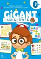 Gigant łamigłówek 6+ - Opracowanie zbiorowe, Opracowanie zbiorowe