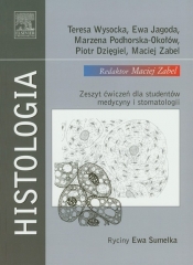 Histologia - Jagoda Ewa, Wysicka Teresa, Podhorska-Okołów Marzena, Dzięgiel Piotr, Zabel Maciej