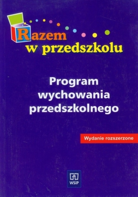 Razem w przedszkolu Program wychowania przedszkolnego - Andrzejewska Jolanta, Wierucka Jolanta