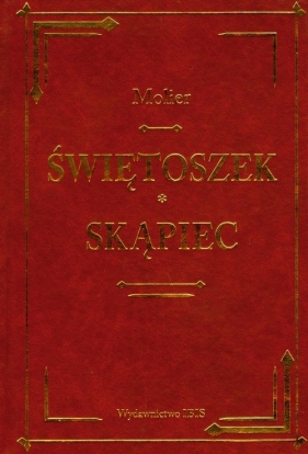 Świętoszek Skąpiec - Molier