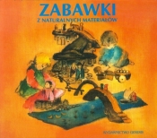 Zabawki z naturalnych materiałów - Freya Jaffke